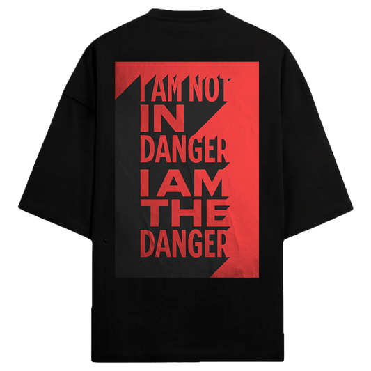 I AM NOT IN DANGER,I AM THE DANGER - BOB WORLDS 220 GSM Oversized T-Shirt